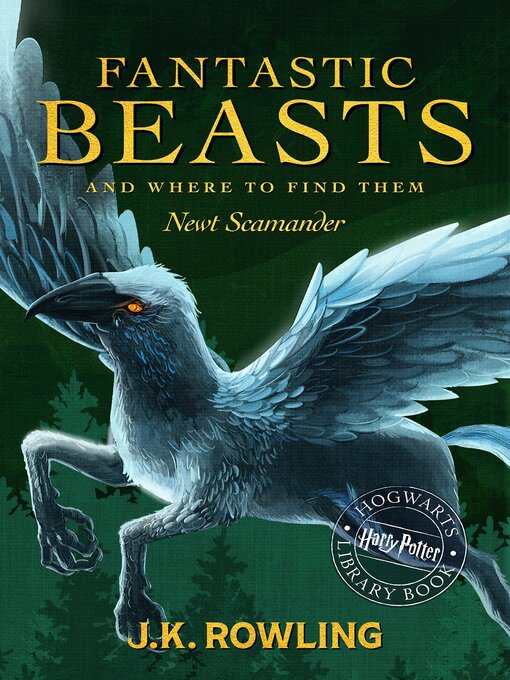 J. K. Rowling创作的Fantastic Beasts and Where to Find Them作品的详细信息 - 可供借阅